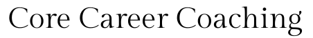 Core Career Coaching